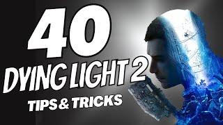 40 Dying Light 2 Tips and Tricks (No Hacks, Mods or Exploits) DL2