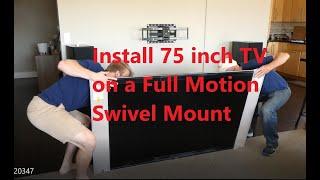 Install full-motion TV wall mount for a 75 inch Sony Bravia 4K UHD LED LCD TV