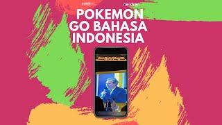 Alasan Pokemon GO Akhirnya Rilis Versi Bahasa Indonesia | NextLive