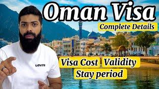 Oman ka visa kitnay ka hai or kesay milta hai? | Oman All Visas Complete Details