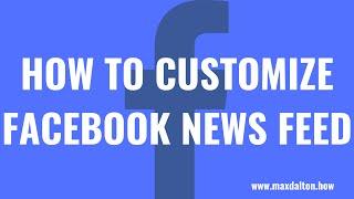 How to Customize Facebook News Feed