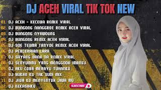 DJ ACEH VIRAL TIK TOK NEW | DJ ACEH TERBARU FULL ALBUM - DJ KECEWA 2024