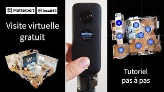 Visite virtuelle facile et gratuit : tuto pas à pas avec Matterport + insta360 One X