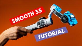 ZHIYUN Smooth 5S | Complete beginners Guide - Start Here | Tutorial