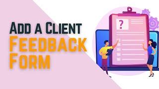 How to Easily Add a Client Feedback Form in WordPress (Step by Step) #WordPress