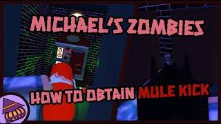 Roblox: Michael's Zombies - How to Obtain Mule Kick