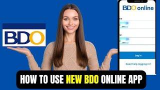 HOW TO USE BDO ONLINE BANKING APP - HOW TO USE NEW BDO ONLINE APP