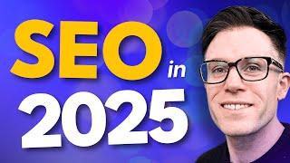 How SEO has changed in 2025