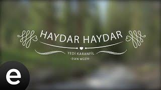 Haydar Haydar - Yedi Karanfil (Seven Cloves) - Official Audio  #esenmüzik