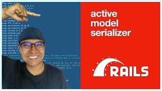 How to Implement Active Model Serializer in a Rails API