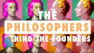 Locke & Montesquieu: The Philosophers Behind the Founders