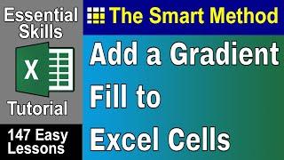 4-10: How To Add a Gradient Effect (Gradient Fill) to Excel Cells