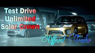 Test Drive Solar Crown Official trailer with full detail. 2022.