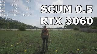 SCUM/ 0.5 UPDATE/ RTX 3060