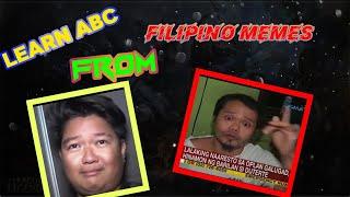 LEARN ABC From Filipino Memes | MNTG