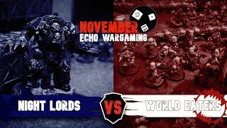 Night Lords vs World Eaters - Warhammer Horus Heresy Battle Report