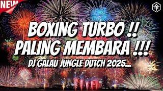 DJ BOXING TURBO PALING MEMBARA !!! DJ JUNGLE DUTCH FULL BASS BETON TERBARU 2025