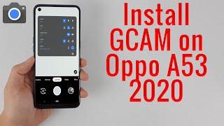 Download GCam 6.1 for Oppo A53 2020 (Google Camera APK Port Install)