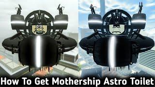 How To Get Mothership Astro Toilet Bathroom Morph In Super Flush Universe Update 4.0 Part 3