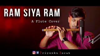 Ram Siya Ram - Flute Cover | Priyanku borah