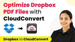 How to Optimize Dropbox PDF Files with CloudConvert