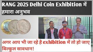 Sharing our experience ,  Rang 2025 coin exhibition.