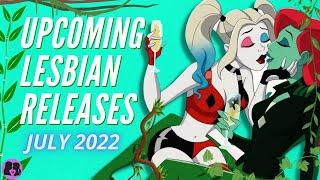 Upcoming Lesbian Movies and TV Shows // July 2022