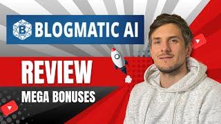 BlogMatic AI Review + 4 Bonuses To Make It Work FASTER!