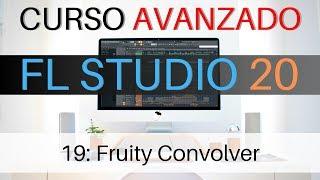 FL Studio Advanced - #19: Fruity Convolver [ADVANCED COURSE] - Tutorial
