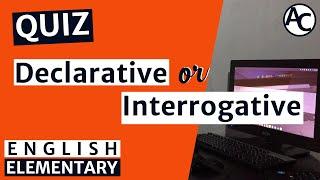 English Language Quiz | Kinds of Sentence - Declarative or Interrogative