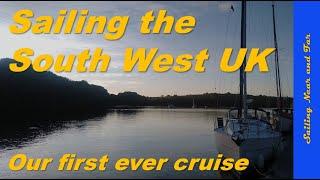 Sailing Kimara on our first South West UK Cruise : Dartmouth, Plymouth, Falmouth, Helford, Weymouth