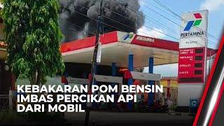 Pom Bensin Banyumas Kebakaran Imbas Percikan Api Dari Mobil | OneNews Update