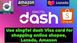 HOW TO USE SINGTEL DASH | HOW TO USE SINGTEL DASH For shopee | SHOPEE | AMAZON | LAZANDA