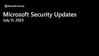 Security Update Release Summary July 2023