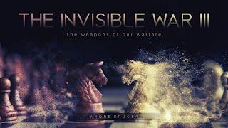 The Weapons of Our Warfare | The Invisible War part 3 | Andre Kruger