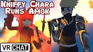 Kniffy Chara Runs Amok In VRchat!