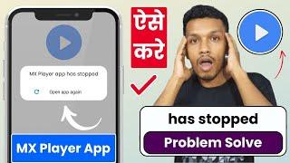 How to fix unfortunately mx player has stopped | mx player has stopped issue solve