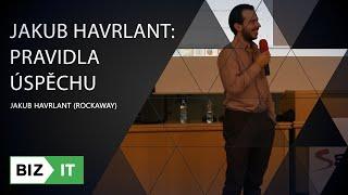 Jakub Havrlant: Pravidla úspěchu | BizIT