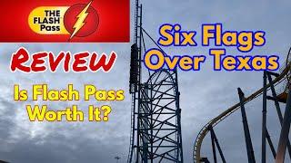 Review of The Flash Pass @ Six Flags Over Texas | Is It Worth It?