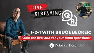 1-2-1 with bruce becker: Join the live Q&A for your drum questions! 