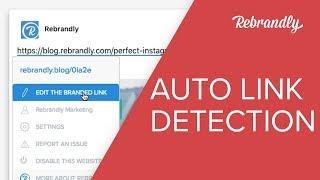 How To Create A Short URL in One Click - Rebrandly Automatic Link Detection