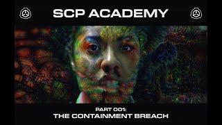 SCP Academy | Part 001 - The Containment Breach