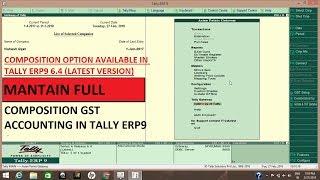 TALLY ERP9 6.4 - Maintain Full Composition Accounting in Tally Erp9 6.4 (GST)