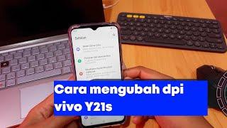 Cara mengaktifkan dpi di vivo Y21s