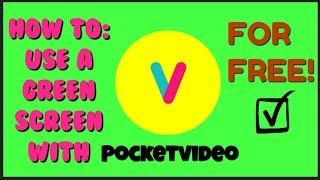 How to: Use a Green Screen with Pocketvideo