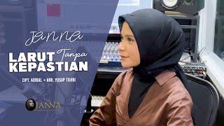 LARUT TANPA KEPASTIAN  - RARA LIDA ( Cover By Janna )