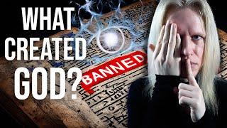 What Created GOD? BANNED Book Reveals Dark TRUTH...