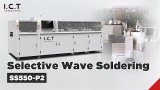 Exploring Upgraded Dual Pot Selective Wave Soldering Machine | Advanced SMT Technology