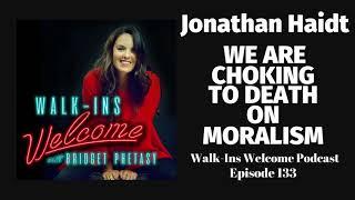 Walk-Ins Welcome Podcast 133 - Jonathan Haidt