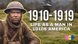 Life as a Man in 1910s America - Part 1